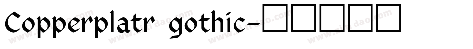 Copperplatr gothic字体转换